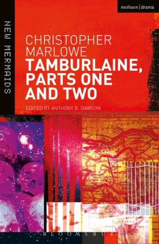 Tamburlaine: Parts One and Two