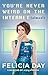 You're Never Weird on the Internet by Felicia Day