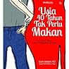 Usia 40 tahun tak perlu makan by Yuumi Ishihara Usia 40 tahun tak perlu makan by Yuumi Ishihara