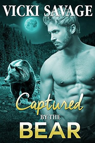 Captured by the Bear (Bride for the Bear Shifter Book 1)
