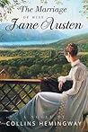 The Marriage of Miss Jane Austen by Collins Hemingway