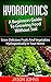 Hydroponics - A Beginners Guide To Growing Food Without Soil: Grow Delicious Fruits And Vegetables Hydroponically In Your Home (Inspiring Gardening Ideas Book 4)