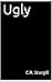 Ugly