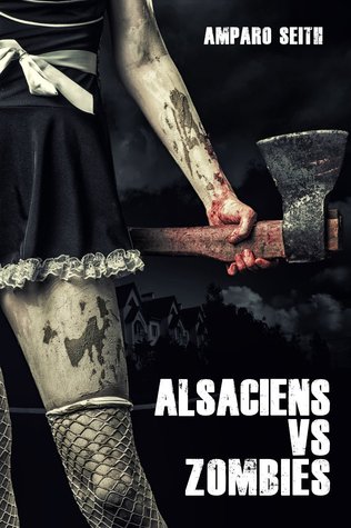 Alsaciens vs Zombies (Kindle Edition)