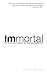 Immortal: The Truth About H...