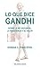 LO QUE DICE GANDHI: Sobre la no violencia, la resistencia y el valor (NUESTRO TIEMPO) (Spanish Edition)