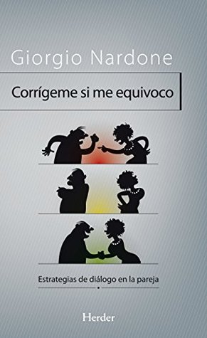 Portada de Corrígeme si me equivoco: Estrategias de dialogo en la pareja, de Giorgio Nardone
