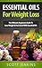 ESSENTIAL OILS FOR WEIGHT LOSS: The Ultimate Beginners Guide To Lose Weight & Feel Great With Essential Oils