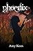 Phoenix (Foresight trilogy Book 3)