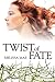Twist of Fate (The Unexpected Journey, #1)