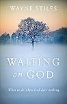 Book cover for Waiting on God: What to Do When God Does Nothing