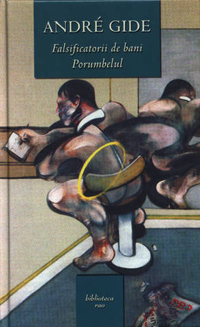 Falsificatorii de bani / Porumbelul (Hardcover)