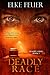 Deadly Race by Elke Feuer Deadly Race by Elke Feuer