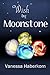 Wish by Moonstone (The Moonstone Series Book 1)