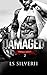 Damaged (Savage Souls MC Bo...