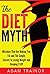 The Diet Myth: Mistakes Tha...