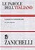 Le parole dell'italiano. Lessico e dizionari
