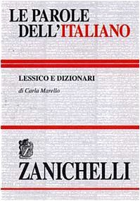 Le parole dell'italiano. Lessico e dizionari