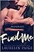 Find Me by Laurelin Paige Find Me by Laurelin Paige