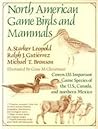 North American Game Birds and Mammals North American Game Birds and Mammals