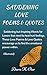 SADDENING LOVE–POEMS & QUOTES: Saddening but Inspiring Words for Lovers that need to heal hurt feelings. These Love Poems & Love Quotes encourage us to find the emotional power within (Illustrated)