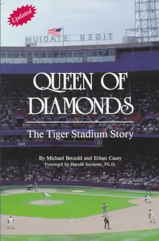 Queen of Diamonds: The Tiger Stadium Story (Paperback)