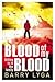 Blood of My Blood by Barry Lyga Blood of My Blood by Barry Lyga
