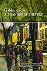 Alexandre Chenevert by Gabrielle Roy Alexandre Chenevert by Gabrielle Roy