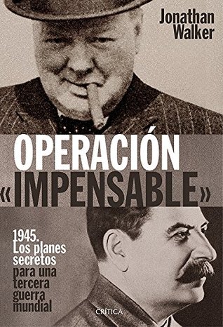 OPERACIÓN "IMPENSABLE" (Spanish Edition)