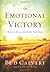 Emotional Victory: How to deal with how you feel