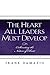 The Heart All Leaders Must Develop: Cultivating the Nature of Christ (Life Impact Series)