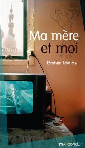 Ma mère et moi (Paperback)