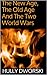 The New Age, The Old Age and The Two World Wars: Theoretical Addition to the Book "The Twins From the Land of the Dreams"