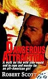 Dangerous Attract...
