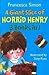 A Giant Slice of Horrid Henry 3-in-1: Horrid Henry's Stinkbomb, Horrid Henry's Underpants, Horrid Henry Meets the Queen