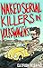 Naked Serial Killers in Volkswagens