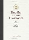 Buddha in the Classroom by Donna Quesada