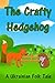 The Crafty Hedgehog: A Ukrainian Folk Tale