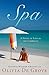 Spa: A Novel of Love in the Caribbean
