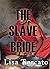 The Slave Bride