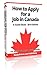 How to Apply for a Job in Canada - A Guide Book by BooksPrime.com Publishing