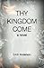 Thy Kingdom Come