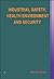 Industrial Safety, Health Environment and Security