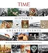 History's Greatest Events: 100 Turning Points That Changed the World: An Illustrated Journey