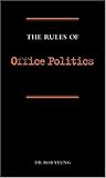 The Rules of Office Politics