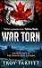 War Torn: Adventures in the...