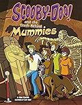 Scooby-Doo and the Truth Behind Mummies