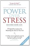 Power Over Stress: 35 Quick Prescriptions for Mastering the Stress in Your Life