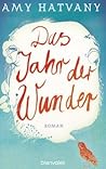Das Jahr der Wunder by Amy Hatvany