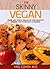 The Skinny Vegan by Yael Cohen